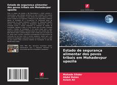 Copertina di Estado de segurança alimentar dos povos tribais em Mohadevpur upazila