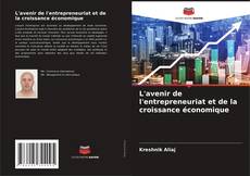 Portada del libro de L'avenir de l'entrepreneuriat et de la croissance économique