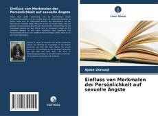 Couverture de Einfluss von Merkmalen der Persönlichkeit auf sexuelle Ängste