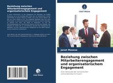 Couverture de Beziehung zwischen Mitarbeiterengagement und organisatorischem Engagement