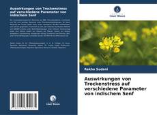 Couverture de Auswirkungen von Trockenstress auf verschiedene Parameter von indischem Senf