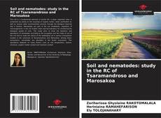 Copertina di Soil and nematodes: study in the RC of Tsaramandroso and Marosakoa