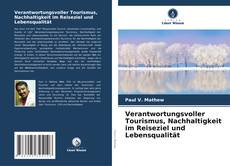Capa do livro de Verantwortungsvoller Tourismus, Nachhaltigkeit im Reiseziel und Lebensqualität 