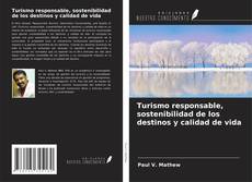Borítókép a  Turismo responsable, sostenibilidad de los destinos y calidad de vida - hoz