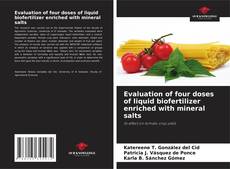 Copertina di Evaluation of four doses of liquid biofertilizer enriched with mineral salts