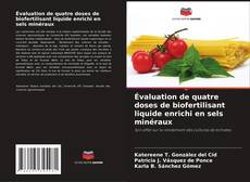 Bookcover of Évaluation de quatre doses de biofertilisant liquide enrichi en sels minéraux