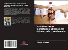 Bookcover of Authentification biométrique utilisant des éléments du corps humain