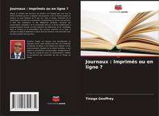 Journaux : Imprimés ou en ligne ? kitap kapağı