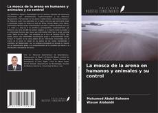 Buchcover von La mosca de la arena en humanos y animales y su control