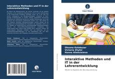 Buchcover von Interaktive Methoden und IT in der Lehrerentwicklung