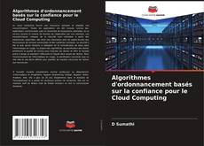 Buchcover von Algorithmes d'ordonnancement basés sur la confiance pour le Cloud Computing