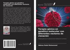 Buchcover von Terapia génica en genética molecular con diferentes vectores de clonación