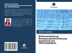 Couverture de Bildverarbeitung-Bewegungsabschätzung basierend auf TMS320DM642