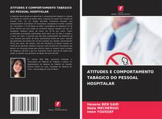 Обложка ATITUDES E COMPORTAMENTO TABÁGICO DO PESSOAL HOSPITALAR