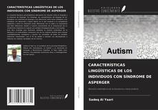 Borítókép a  CARACTERÍSTICAS LINGÜÍSTICAS DE LOS INDIVIDUOS CON SÍNDROME DE ASPERGER - hoz