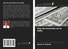 Couverture de Vías de inversión en la India
