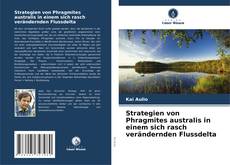 Bookcover of Strategien von Phragmites australis in einem sich rasch verändernden Flussdelta
