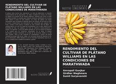 Buchcover von RENDIMIENTO DEL CULTIVAR DE PLÁTANO WILLIAMS EN LAS CONDICIONES DE MARATHWADA