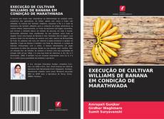 Обложка EXECUÇÃO DE CULTIVAR WILLIAMS DE BANANA EM CONDIÇÃO DE MARATHWADA