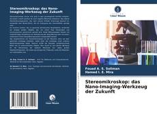 Portada del libro de Stereomikroskop: das Nano-Imaging-Werkzeug der Zukunft