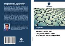 Bookcover of Biosensoren auf Graphenbasis zum Nachweis von Bakterien