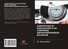Bookcover of CONCEPTION ET ÉVALUATION D'UN COMPRIMÉ ANTIHYPERTENSEUR BICOUCHE