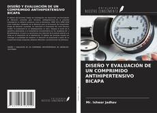Buchcover von DISEÑO Y EVALUACIÓN DE UN COMPRIMIDO ANTIHIPERTENSIVO BICAPA