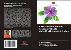 Buchcover von Catharanthus roseus: source probable d'applications médicinales