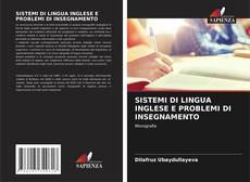 SISTEMI DI LINGUA INGLESE E PROBLEMI DI INSEGNAMENTO的封面