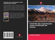 Controlo das exportações numa instituição de ensino的封面