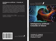 Inteligencia artificial - Creando el futuro kitap kapağı