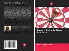 Couverture de Fazer o Delta do Níger funcionar