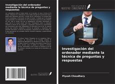 Investigación del ordenador mediante la técnica de preguntas y respuestas kitap kapağı