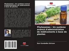 Borítókép a  Phytosomes : Un système avancé d'administration de médicaments à base de plantes - hoz