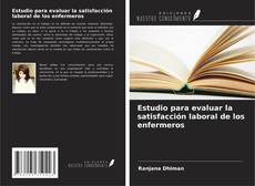 Borítókép a  Estudio para evaluar la satisfacción laboral de los enfermeros - hoz
