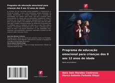 Programa de educação emocional para crianças dos 8 aos 12 anos de idade的封面