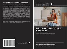 Bookcover of MEZCLAS OFRECIDAS A KABONDO