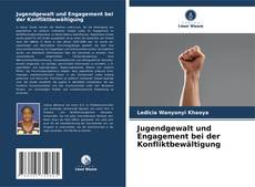 Capa do livro de Jugendgewalt und Engagement bei der Konfliktbewältigung 