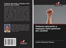 Buchcover von Violenza giovanile e impegno nella gestione dei conflitti