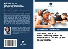 Bookcover of Faktoren, die das Klassenmanagement in öffentlichen Grundschulen beeinflussen