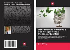 Couverture de Pensamentos Humanos e sua Relação com a Mecânica Quântica