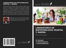 LABORATORIO DE BIOTECNOLOGÍA VEGETAL Y ANIMAL kitap kapağı