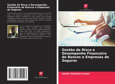 Bookcover of Gestão de Risco e Desempenho Financeiro de Bancos e Empresas de Seguros