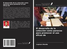Bookcover of El desarrollo de la colección como panacea para promover el uso eficaz de