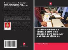 Bookcover of Desenvolvimento da colecção como uma panaceia para promover a utilização eficaz de
