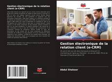 Обложка Gestion électronique de la relation client (e-CRM)