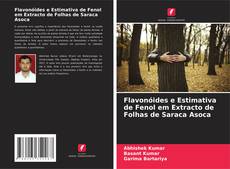 Buchcover von Flavonóides e Estimativa de Fenol em Extracto de Folhas de Saraca Asoca