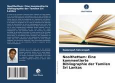 Bookcover of Noolthettam: Eine kommentierte Bibliographie der Tamilen Sri Lankas