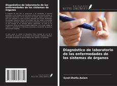 Bookcover of Diagnóstico de laboratorio de las enfermedades de los sistemas de órganos