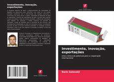 Bookcover of Investimento, inovação, exportações